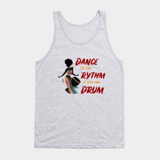 Dance to the Rythm Tank Top